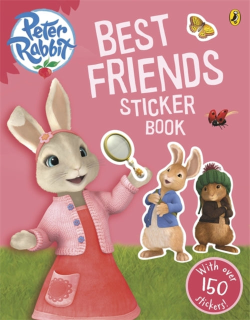 Book cover of: Peter Rabbit Animation: Best Friends Sticker Book. By: Beatrix Potter