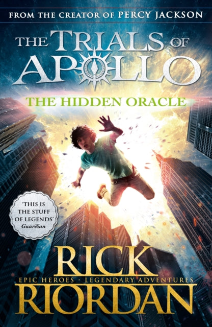 Hidden Oracle (The Trials of Apollo Book 1) 9780141363929 Rick Riordan