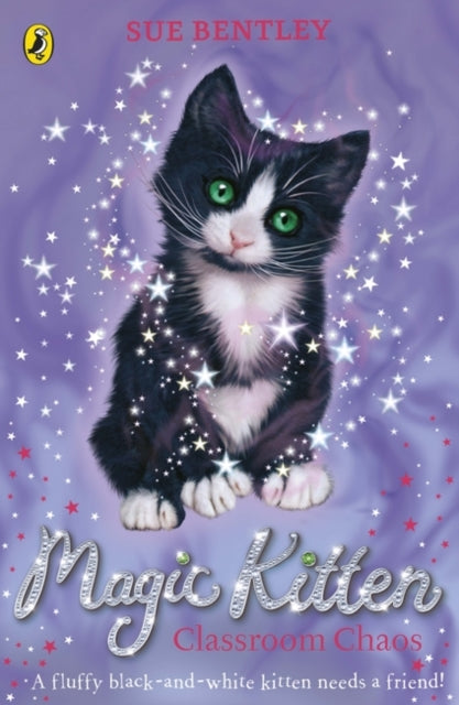 Book cover of: Magic Kitten: Classroom Chaos. By: Bentley, Sue