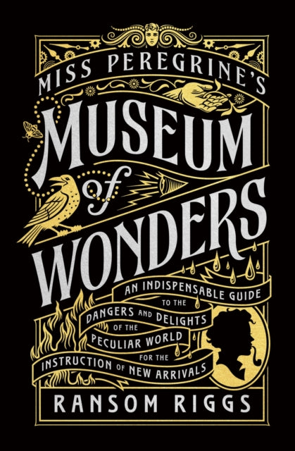Book cover of: Miss Peregrine's Museum of Wonders. By: Ransom Riggs