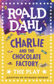 Charlie and the Chocolate Factory, The Play 9780141374260 Richard George