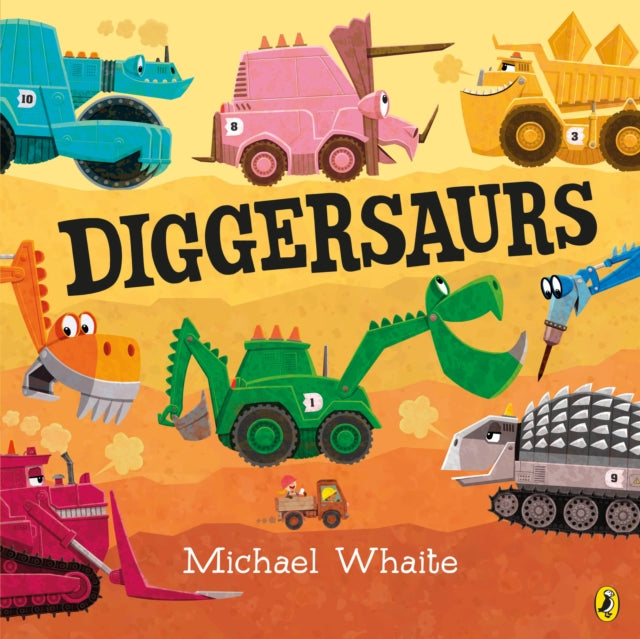 Book cover of: Diggersaurs. By: Michael Whaite