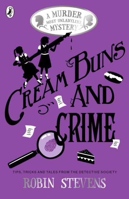 Cream Buns and Crime, Tips, Tricks and Tales from the Detective Society