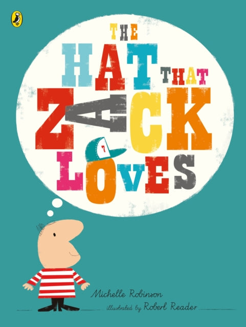 Book cover of: Hat That Zack Loves. By: Michelle Robinson