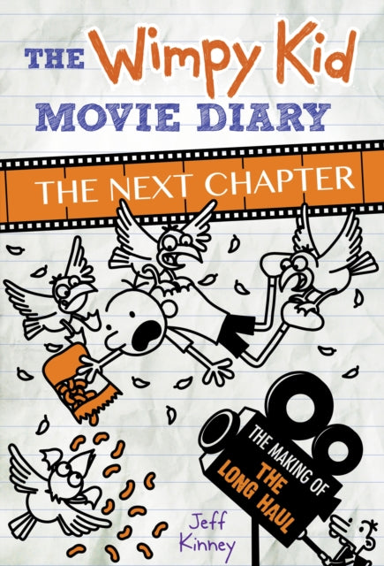 Wimpy Kid Movie Diary: The Next Chapter (The Making of The Long Haul) 9780141388199 Jeff Kinney