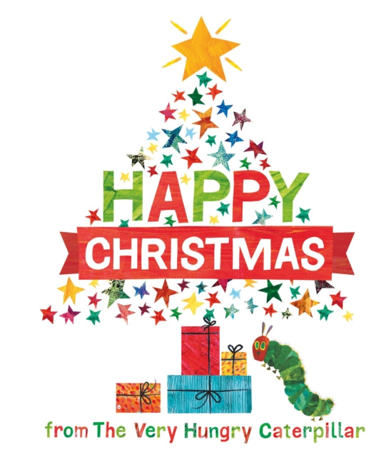 Book cover of: Happy Christmas from the Very Hungry Caterpillar. By: Katie Cotton