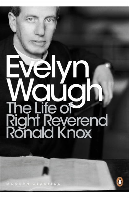 Book cover of: Life of Right Reverend Ronald Knox. By: Evelyn Waugh