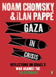 Gaza in Crisis, Reflections on Israel's War Against the Palestinians 9780141399515 Noam Chomsky