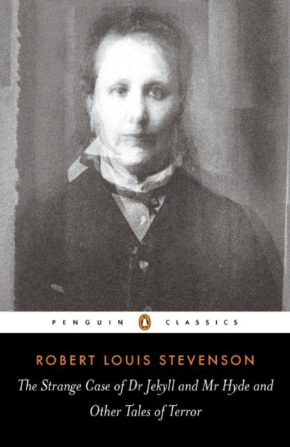 Strange Case of Dr Jekyll and Mr Hyde and Other Tales of Terror 9780141439730 Robert Louis Stevenson