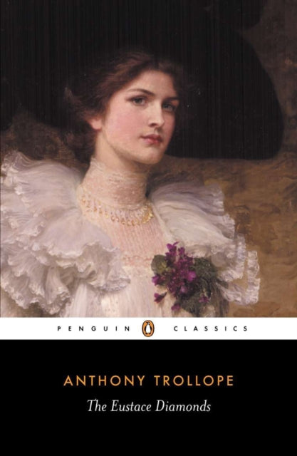 Book cover of: Eustace Diamonds. By: Anthony Trollope