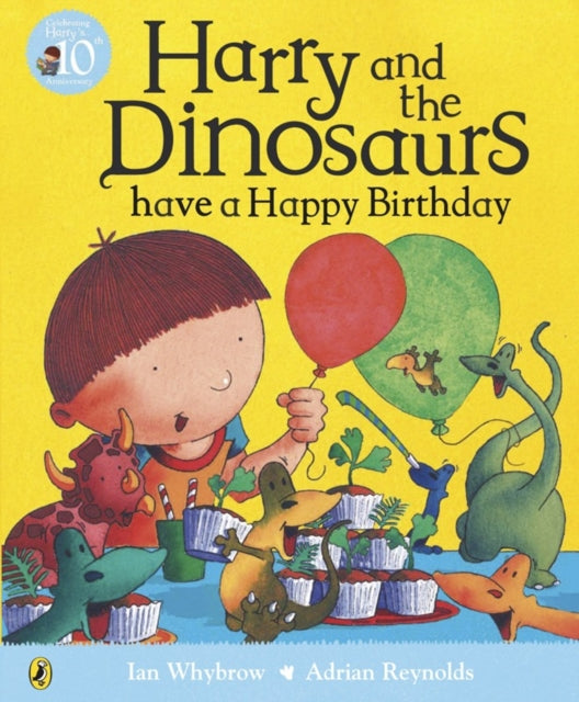 Book cover of: Harry and the Dinosaurs have a Happy Birthday