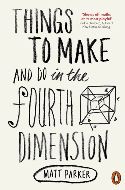 Things to Make and Do in the Fourth Dimension 9780141975863 Matt Parker