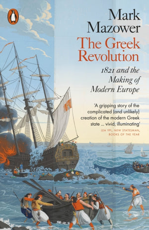Greek Revolution, 1821 and the Making of Modern Europe