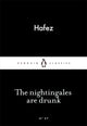 The Nightingales are Drunk
