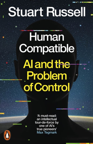 Human Compatible, AI and the Problem of Control