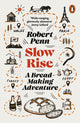 Book cover of: Slow Rise. By: Robert Penn