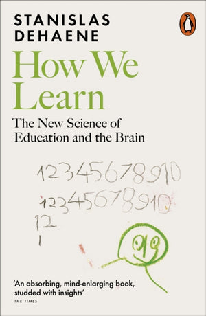 How We Learn, The New Science of Education and the Brain