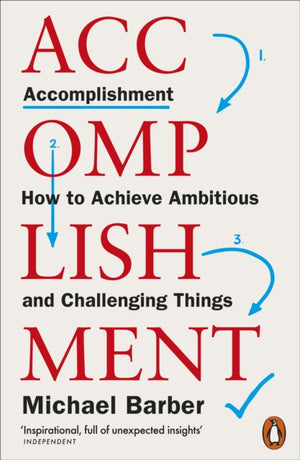 Accomplishment, How to Achieve Ambitious and Challenging Things