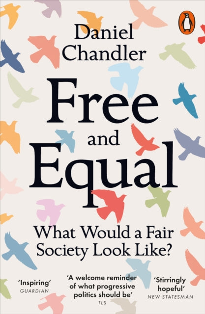 Book cover of: Free and Equal. By: Daniel Chandler