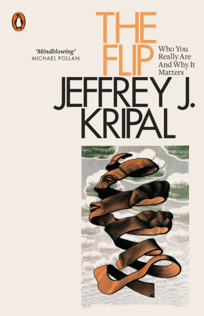 Flip, Who You Really Are and Why It Matters 9780141992563 Jeffrey John Kripal