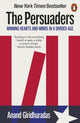 Book cover of: Persuaders. By: Anand Giridharadas