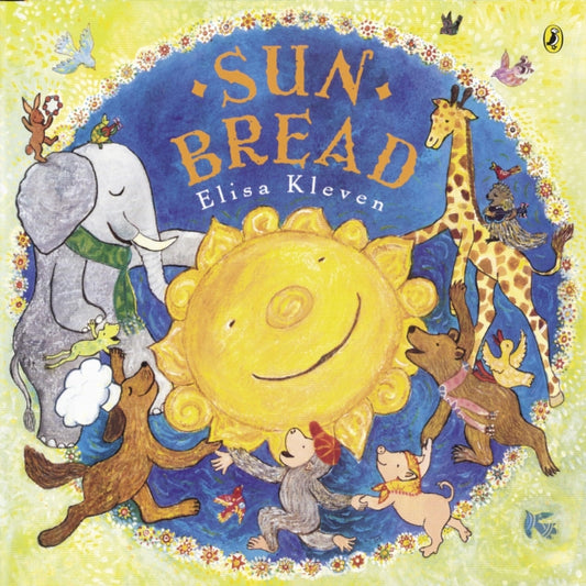 Book cover of: Sun Bread. By: Elisa Kleven
