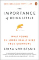 Importance of Being Little