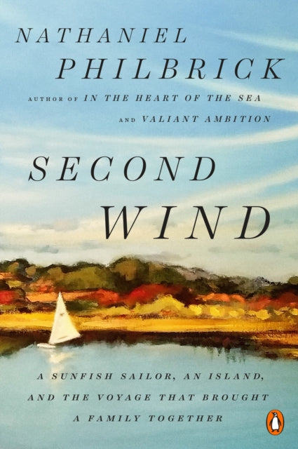 Book cover of: Second Wind. By: Nathaniel Philbrick