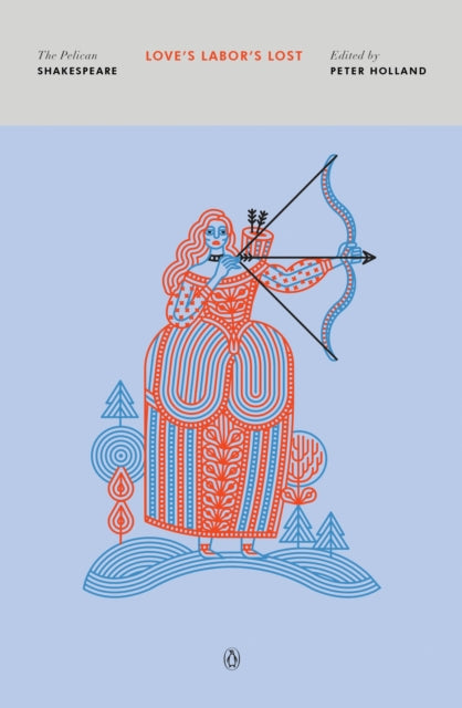 Book cover of: Love's Labor's Lost. By: William Shakespeare