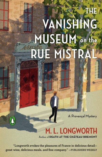 Book cover of: Vanishing Museum on the Rue Mistral. By: M. L. Longworth