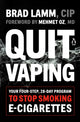 Book cover of: Quit Vaping. By: Brad Lamm