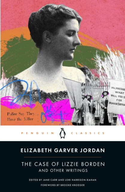 Book cover of: Case of Lizzie Borden and Other Writings. By: Elizabeth Garver Jordan