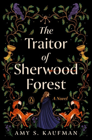 Traitor of Sherwood Forest, A Novel