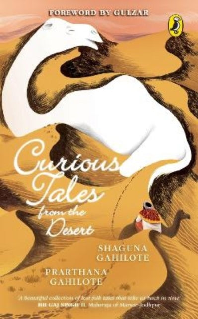 Book cover of: Curious Tales from the Desert. By: Shaguna Gahilote Gahilote