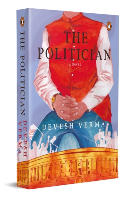 Book cover of: Politician. By: Devesh Verma
