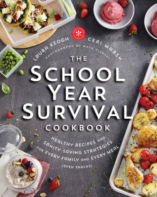 Book cover of: School Year Survival Cookbook. By: Laura Keogh