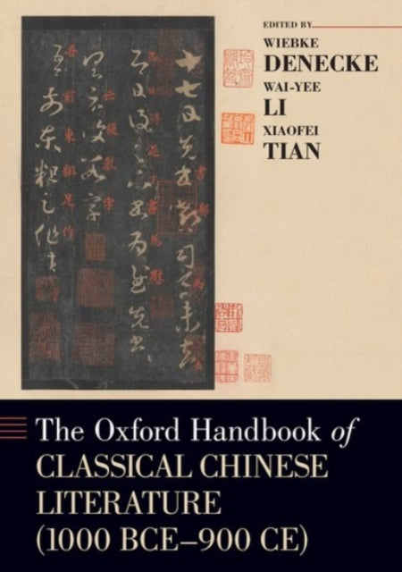 Book cover of: Oxford Handbook of Classical Chinese Literature. By: Wiebke Denecke
