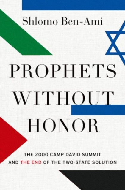 Book cover of: Prophets without Honor. By: Shlomo Ben-Ami