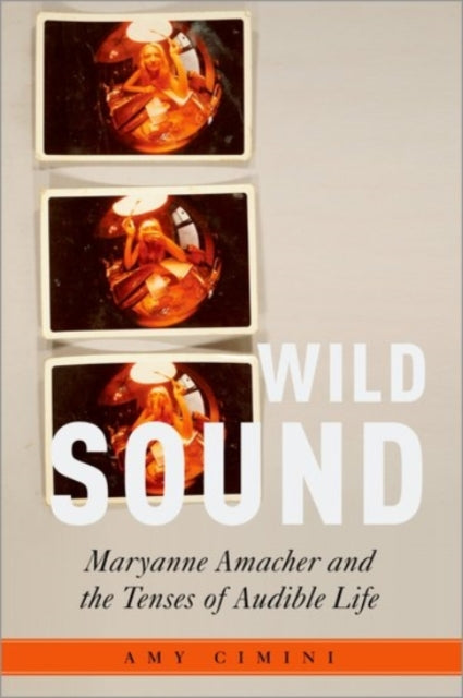 Book cover of: Wild Sound. By: Amy Cimini