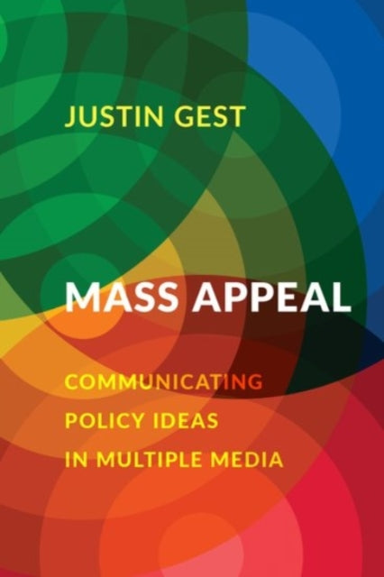Book cover of: Mass Appeal. By: Justin Gest