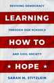 Book cover of: Learning How to Hope. By: Sarah M. Stitzlein