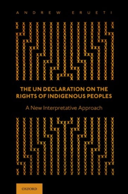 Book cover of: UN Declaration on the Rights of Indigenous Peoples. By: Andrew Erueti