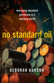 Book cover of: No Standard Oil. By: Deborah Gordon