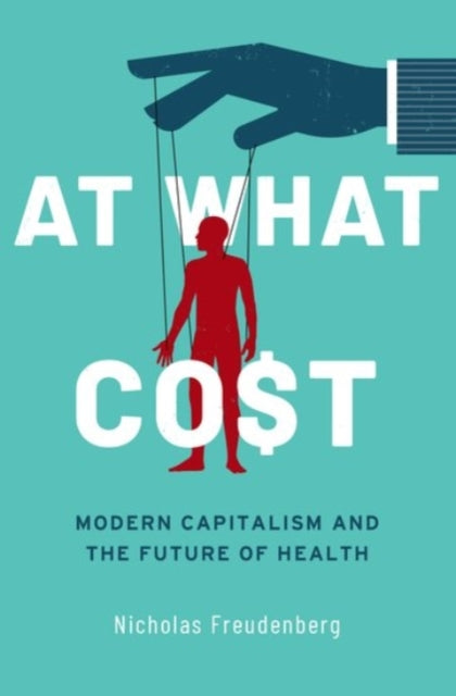 Book cover of: At What Cost. By: Nicholas Freudenberg