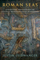 Book cover of: Roman Seas. By: Justin Leidwanger