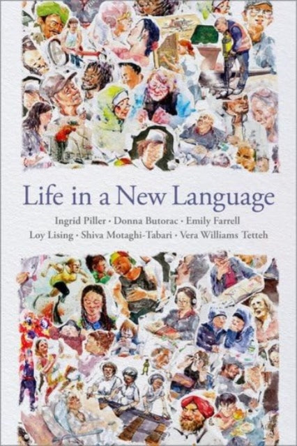 Book cover of: Life in a New Language. By: Piller