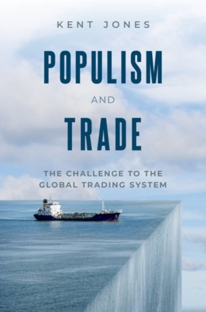 Book cover of: Populism and Trade. By: Kent Jones
