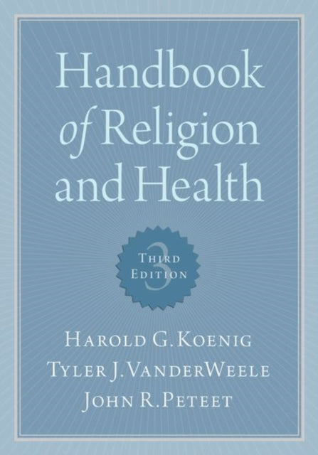Book cover of: Handbook of Religion and Health. By: John R. Peteet