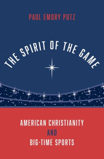 Book cover of: Spirit of the Game. By: Paul Emory Putz