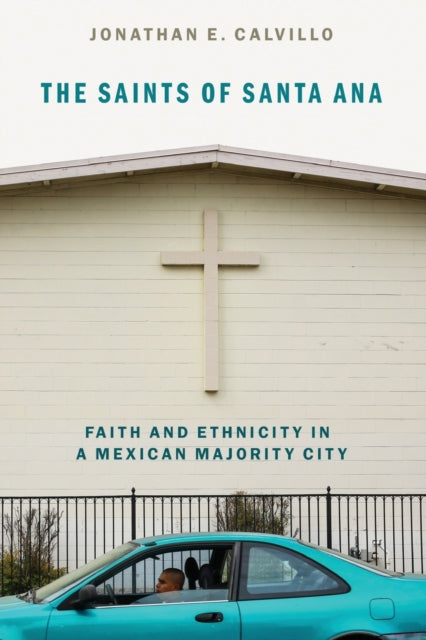 Book cover of: Saints of Santa Ana. By: Jonathan Calvillo